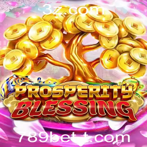 Descubra o Fascinante Mundo de ProsperityBlessing com 789bet